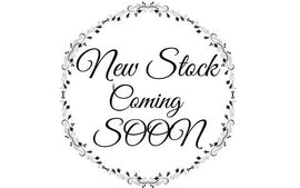New stock arriving this week.